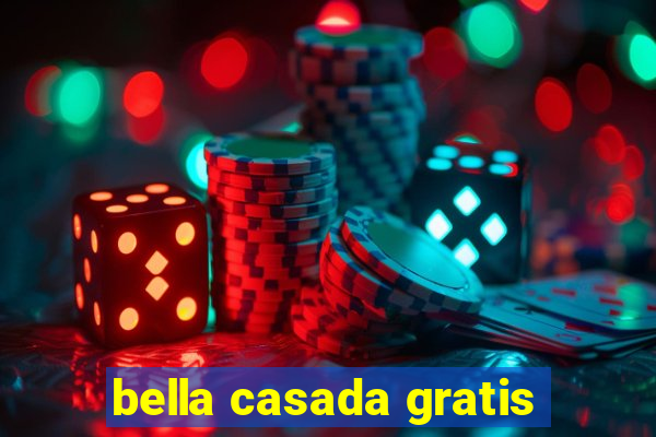 bella casada gratis